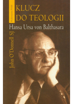 Klucz do teologii Hansa Ursa von Balthasara