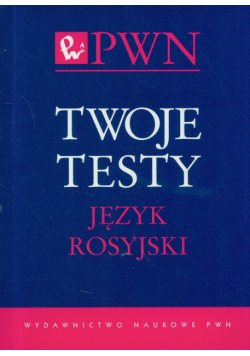 Twoje testy Język rosyjski