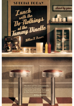 Lunch with the Do-Nothings at the Tammy Dinette