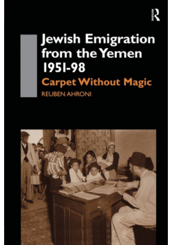 Jewish Emigration from the Yemen 1951-98