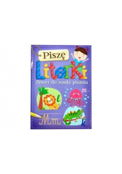 Piszę literki zeszyt do nauki pisania