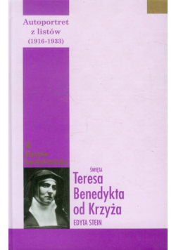 Autoportret z listów część pierwsza (1916–1932)
