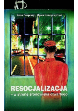 Resocjalizacja w stronę środowiska otwartego