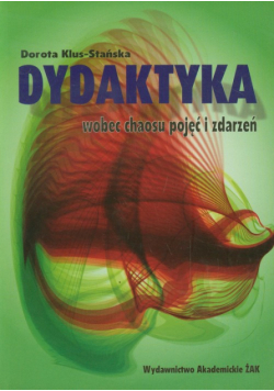 Klus S. D. - Dydaktyka wobec chaosu pojęć i zdarzeń