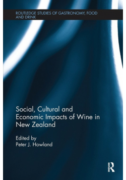 Social, Cultural and Economic Impacts of Wine in New Zealand.