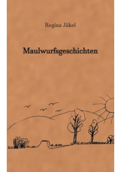 Maulwurfsgeschichten
