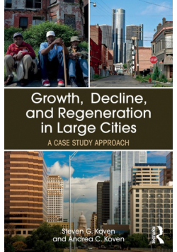 Growth, Decline, and Regeneration in Large Cities