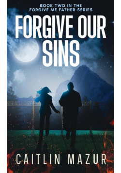 Forgive Our Sins