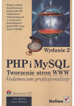 PHP i MySQL Tworzenie stron www  Vademecum profesjonalisty plus CD