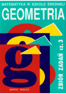M. - Geometria: Zbiór zadań: Część 3
