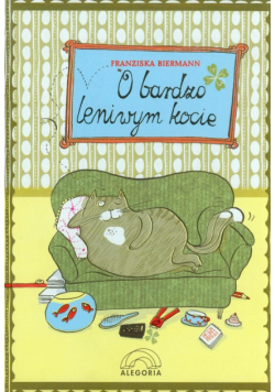 Biermann Franziska - O bardzo leniwym kocie