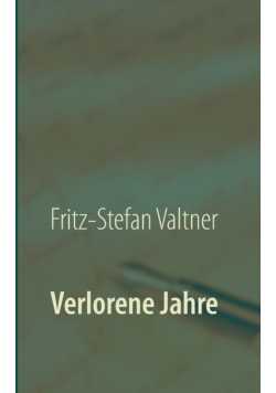 Verlorene Jahre