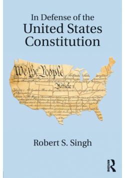 In Defense of the United States Constitution