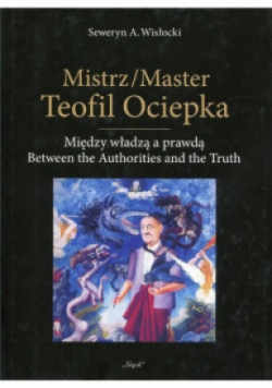 Mistrz / Master Teofil Ociepka
