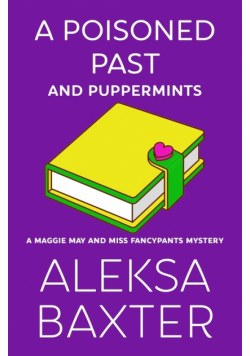 A Poisoned Past and Puppermints