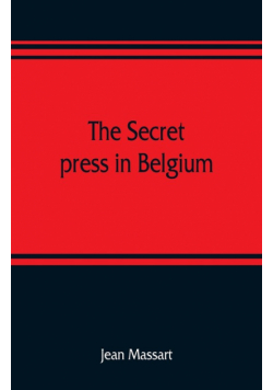 The secret press in Belgium