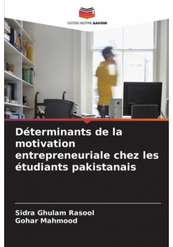 Déterminants de la motivation entrepreneuriale chez les étudiants pakistanais