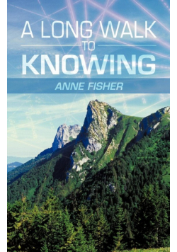 A Long Walk to Knowing
