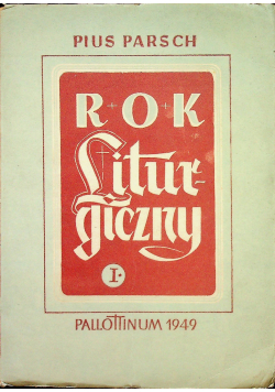 Rok liturgiczny  tom I 1950 r