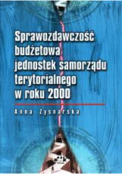 Sprawozdawczość budżetowa jednostek samorządu terytorialnego w roku 2000