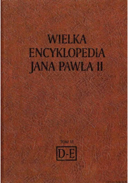 Wielka Encyklopedia Jana Pawła II Tom VI