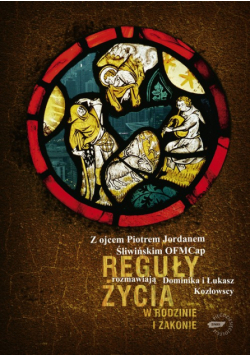 Reguły życia W rodzinie i zakonie
