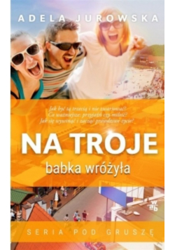 Na troje babka wróżyła