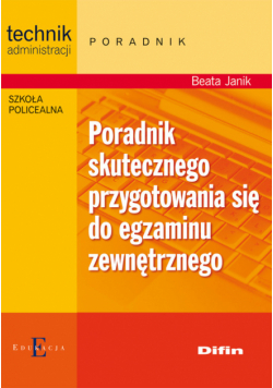 Janik Beata - Poradnik skutecznego przygotowania się do egzaminu zewnętrznego