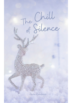 The Chill of Silence