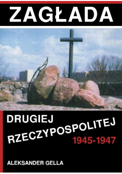 Zagłada II Rzeczypospolitej 1945-1947