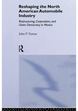Reshaping the North American Automobile Industry