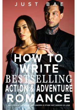 How to Write a Bestselling Action & Adventure Romance