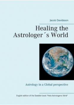 Healing the Astrologer´s World