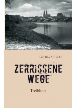 Zerrissene Wege