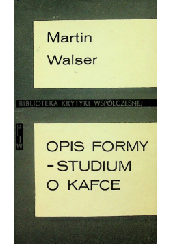Opis formy - studium o Kafce
