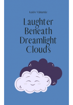 Laughter Beneath Dreamlight Clouds