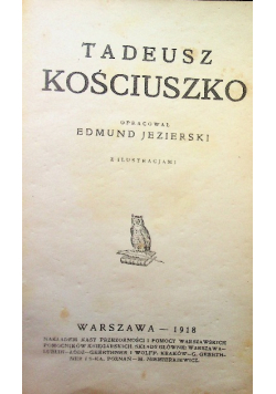 Tadeusz Kościuszko 1918 r.