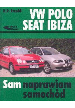 Volkswagen Polo, Seat Ibiza: Sam naprawiam samochód