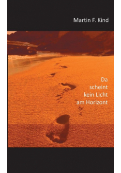 Da scheint kein Licht am Horizont