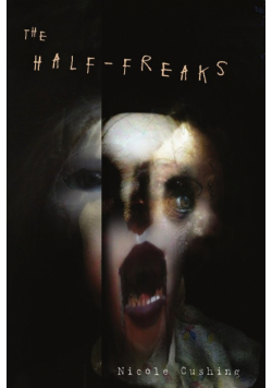 The Half-Freaks