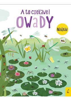 A to ciekawe! Owady