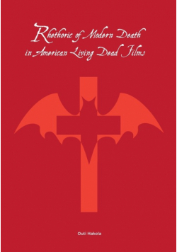 Rhetoric of Modern Death in American Living Dead Films