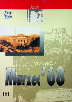 Dzieje PRL Marzec 68