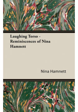 Laughing Torso - Reminiscences of Nina Hamnett