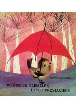 Wróbelek Elemelek i jego przyjaciele