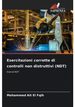 Esercitazioni corrette di controlli non distruttivi (NDT)