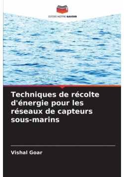 Techniques de récolte d'énergie pour les réseaux de capteurs sous-marins