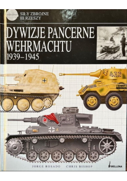 Dywizje pancerne wermachtu 1939 - 1945