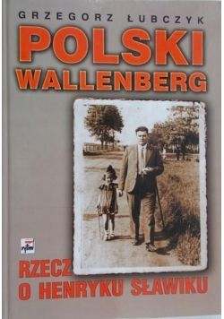 Polski Wallenberg + Autograf Łubczyk
