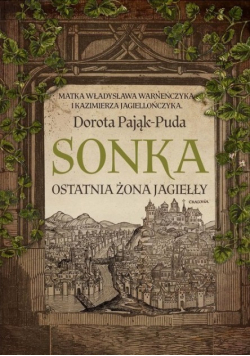 Sonka Ostatnia żona Jagiełły